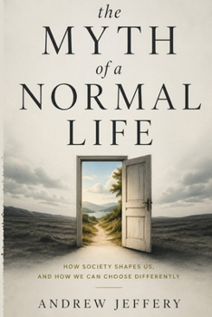 Paperback The myth of a normal life Book
