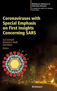 Hardcover Coronaviruses with Special Emphasis on First Insights Concerning Sars Book