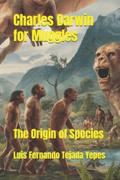 Charles Darwin for Muggles: The Origin of Species