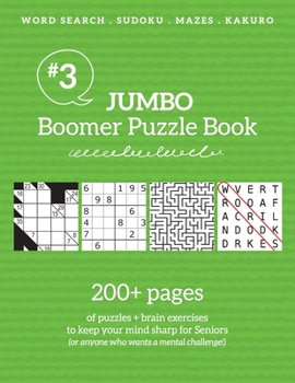 Paperback Jumbo Boomer Puzzle Book #3: 200+ pages of puzzles & brain exercises to keep your mind sharp for Seniors Book