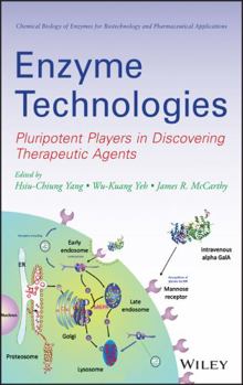 Hardcover Enzyme Technologies: Pluripotent Players in Discovering Therapeutic Agent Book