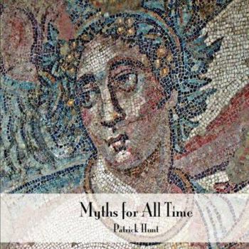 Paperback Myths for All Time: Selected Greek Stories Retold Book