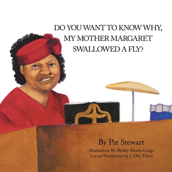 Paperback Do You Want to Know Why My Mother Margaret Swallowed a Fly? Book