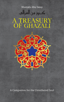 Hardcover A Treasury of Ghazali Book