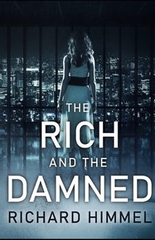 Paperback The Rich and the Damned Book