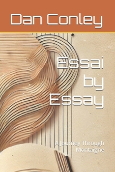 Paperback Essai by Essay: A Journey Through Montaigne Book