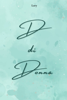 D di Donna (Italian Edition)