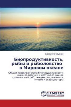 Paperback Bioproduktivnost', Ryby I Rybolovstvo V Mirovom Okeane [Russian] Book