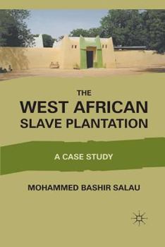 Paperback The West African Slave Plantation: A Case Study Book