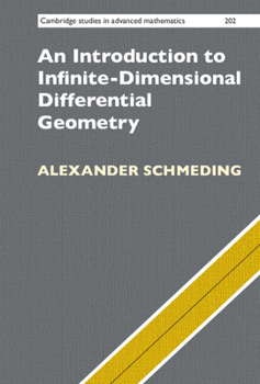 Hardcover An Introduction to Infinite-Dimensional Differential Geometry Book