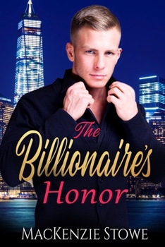 The Billionaire's Honor: An Enemy to Lovers One-Night Stand Steamy Romance - Book #11 of the Billionaire Series