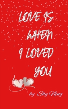 Paperback Love Is When I Loved You Book