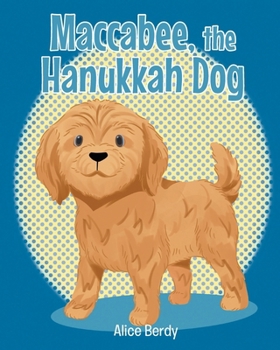 Paperback Maccabee, the Hanukkah Dog Book