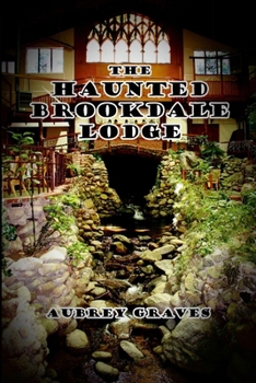 Paperback The Haunted Brookdale Lodge Book