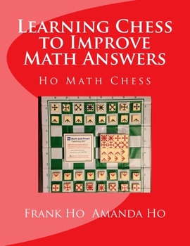 Paperback Learning Chess to Improve Math Answers: Ho Math Chess Tutor Franchise Learning Centre Book