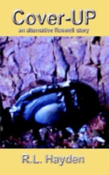 Cover Up: An Alternative Roswell Story - Book #1 of the Rick Prescott