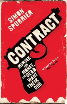Paperback Contract: Murder for Money, the Dead Want Their Due Book
