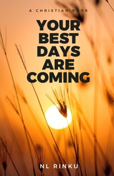 Paperback Your Best Days Are Coming Book