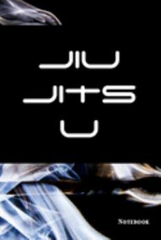 Jiu jitsu Notebook: Brazilian Jiu-jitsu Journal Paper - Keep Track of your Previous Sparring Sessions & Avoid Going Back to your Old Habits.