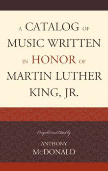 Hardcover A Catalog of Music Written in Honor of Martin Luther King Jr. Book