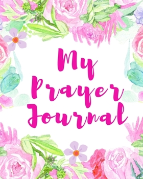 Simple Prayer Journal: Beautiful Scripture, Devotional & Guided Prayer Notebook Journal With Prayer Cards, Spiritual Prompts, Hymn Study, Sermon Tracker, Inspirational Prompts and More.
