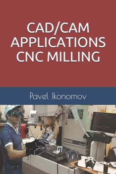 Paperback Cad/CAM Applications - Cnc Milling Book