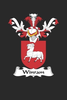 Paperback Winram: Winram Coat of Arms and Family Crest Notebook Journal (6 x 9 - 100 pages) Book