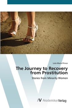 Paperback The Journey to Recovery from Prostitution Book
