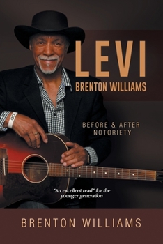 Paperback Levi Brenton Williams: Before & After Notoriety Book