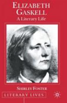 Paperback Elizabeth Gaskell: A Literary Life Book