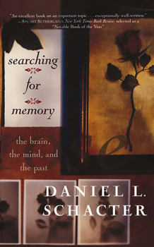 Paperback Searching for Memory: The Brain, the Mind and the Past Book