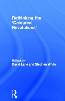 Paperback Rethinking the 'Coloured Revolutions' Book