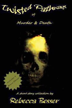 Paperback Twisted Pathways of Murder & Death Book