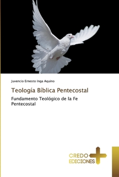 Paperback Teología Bíblica Pentecostal [Spanish] Book