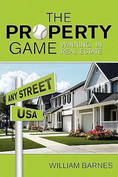 Paperback The Property Game: Winning in Real Estate Book