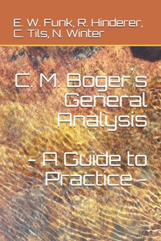 C. M. Boger´s General Analysis - A Guide to Practice -