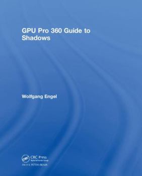Hardcover Gpu Pro 360 Guide to Shadows Book