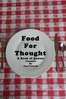 Paperback Food for Thought: A Book of Quotes Book