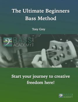 The Ultimate Beginners Bass Method