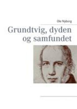 Paperback Grundtvig, dyden og samfundet [Danish] Book