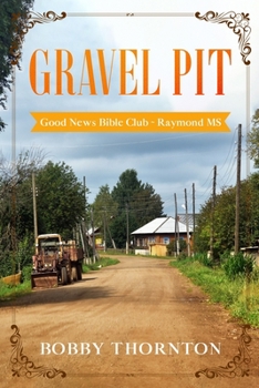 Paperback Gravel Pit: The Good News Bible Club Book