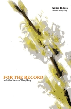 Paperback For the Record and other Poems of Hong Kong: With the text of a talk given to the English Society of the University of Hong Kong, 19 April 2002, Liter Book