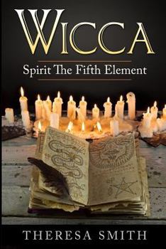 Paperback Wicca: Spirit The Fifth Element Book