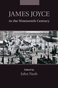 Paperback James Joyce in the Nineteenth Century Book