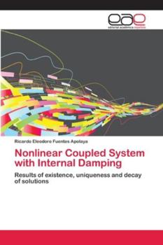 Paperback Nonlinear Coupled System with Internal Damping Book