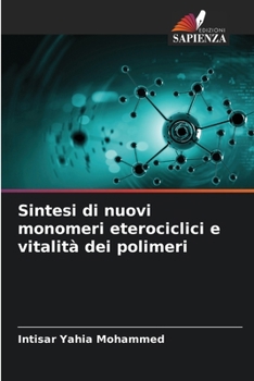 Paperback Sintesi di nuovi monomeri eterociclici e vitalità dei polimeri [Italian] Book
