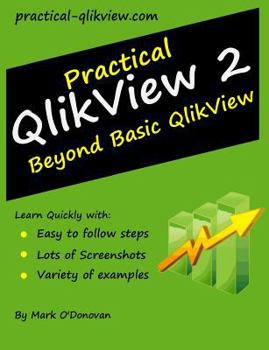 Paperback Practical QlikView 2 - Beyond Basic QlikView Book