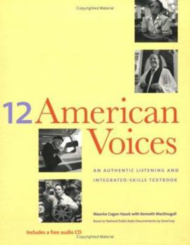 Paperback Twelve American Voices: An Authentic Listening and Integrated-Skills Textbook Book