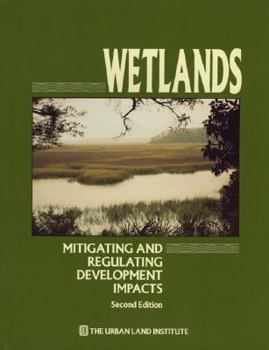Paperback Wetlands: Mitigating and Regulating Development Impacts Book