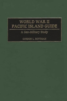 Hardcover World War II Pacific Island Guide: A Geo-Military Study Book